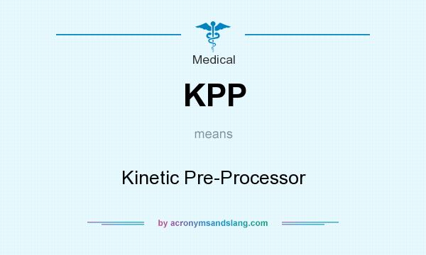 What does KPP mean? It stands for Kinetic Pre-Processor