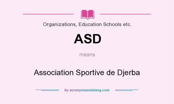 What does ASD mean? It stands for Association Sportive de Djerba