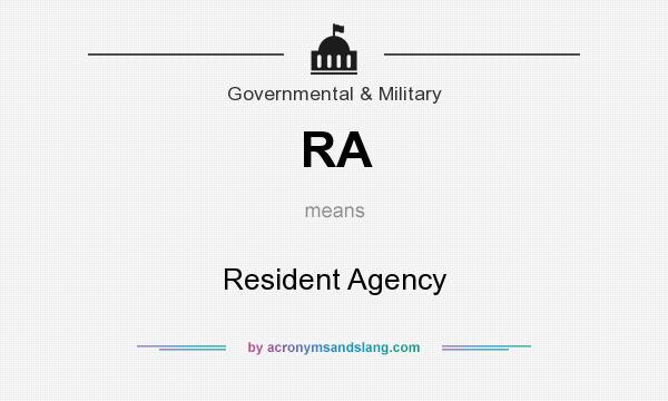 What does RA mean? It stands for Resident Agency