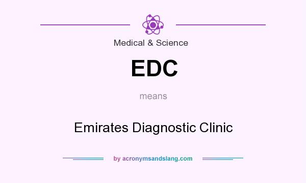 What does EDC mean? It stands for Emirates Diagnostic Clinic