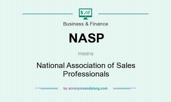 What does NASP mean? It stands for National Association of Sales Professionals