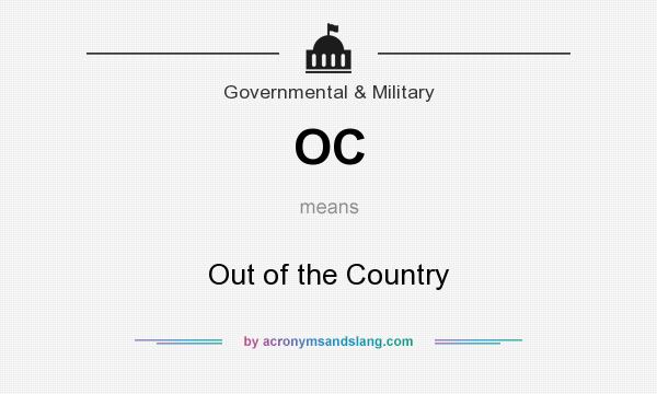 What does OC mean? It stands for Out of the Country