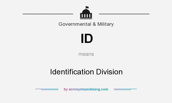 What does ID mean? It stands for Identification Division