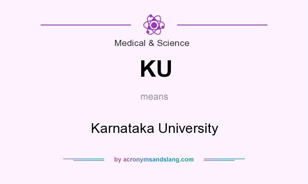 What does KU mean? It stands for Karnataka University