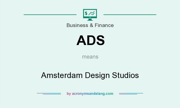 What does ADS mean? It stands for Amsterdam Design Studios