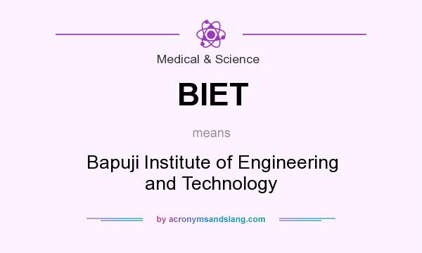 What does BIET mean? It stands for Bapuji Institute of Engineering and Technology