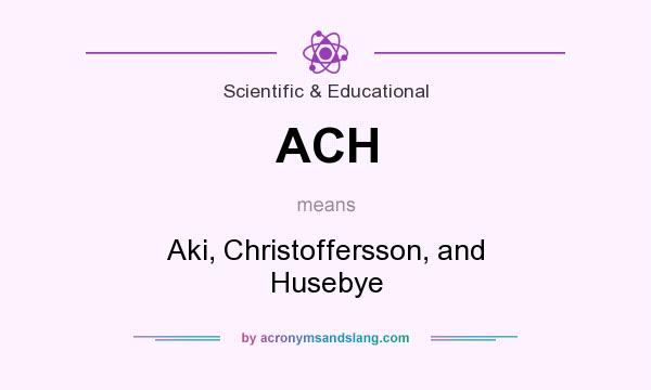 What does ACH mean? It stands for Aki, Christoffersson, and Husebye