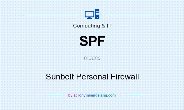 What does SPF mean? It stands for Sunbelt Personal Firewall