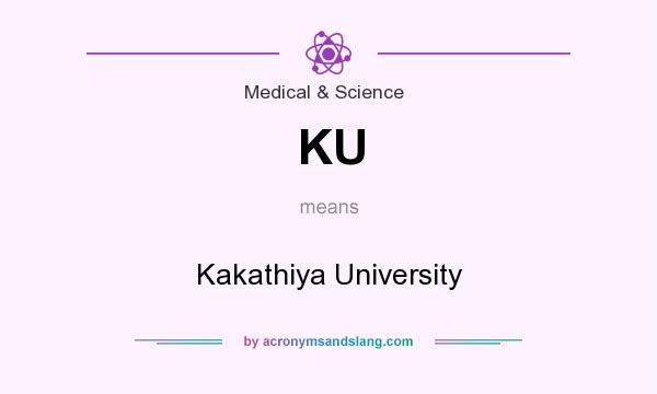 What does KU mean? It stands for Kakathiya University