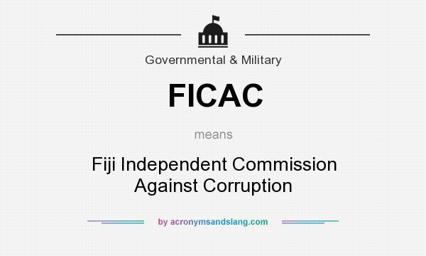 What does FICAC mean? It stands for Fiji Independent Commission Against Corruption