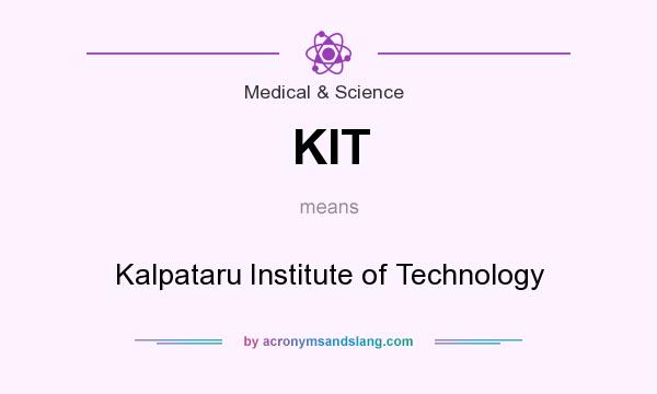What does KIT mean? It stands for Kalpataru Institute of Technology