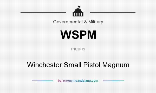 What does WSPM mean? It stands for Winchester Small Pistol Magnum
