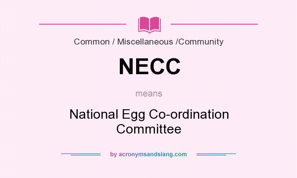 What does NECC mean? It stands for National Egg Co-ordination Committee