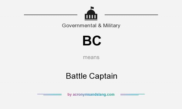 What does BC mean? It stands for Battle Captain