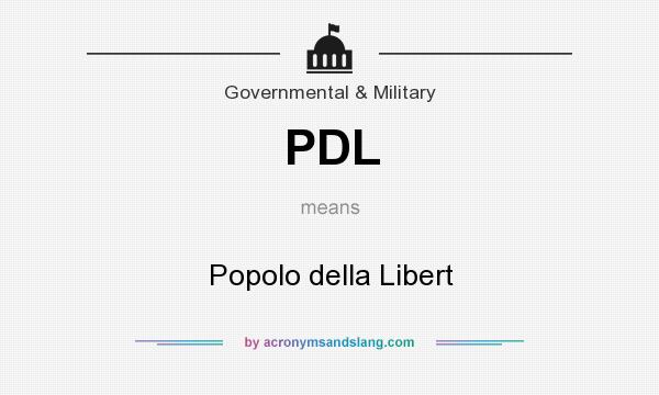 What does PDL mean? It stands for Popolo della Libert