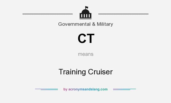 What does CT mean? It stands for Training Cruiser