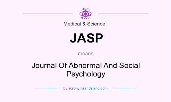 What does JASP mean? It stands for Journal Of Abnormal And Social Psychology