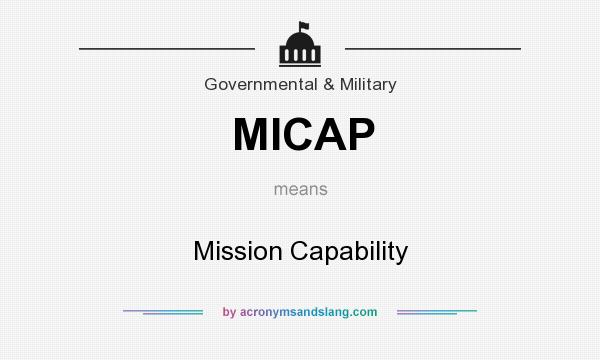 What does MICAP mean? It stands for Mission Capability