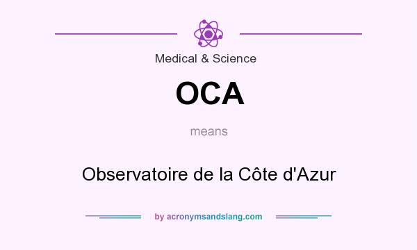 What does OCA mean? It stands for Observatoire de la Côte d`Azur