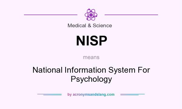 What does NISP mean? It stands for National Information System For Psychology