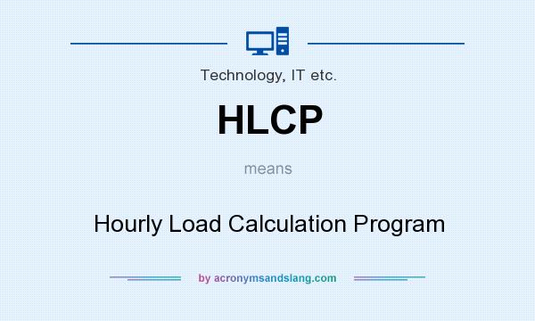 What does HLCP mean? It stands for Hourly Load Calculation Program