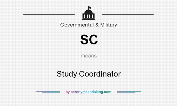What does SC mean? It stands for Study Coordinator