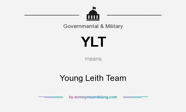 What does YLT mean? It stands for Young Leith Team