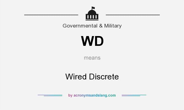 What does WD mean? It stands for Wired Discrete
