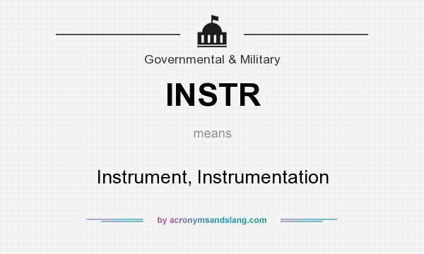 What does INSTR mean? It stands for Instrument, Instrumentation