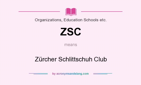 What does ZSC mean? It stands for Zürcher Schlittschuh Club