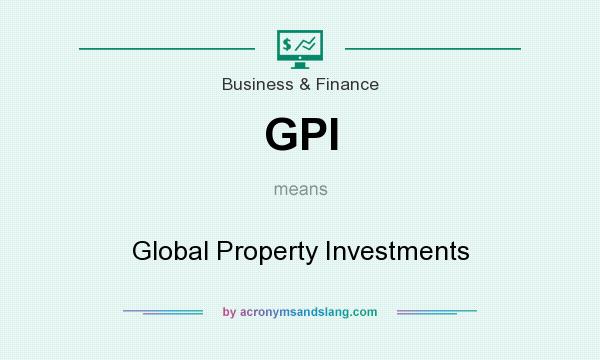 What does GPI mean? It stands for Global Property Investments
