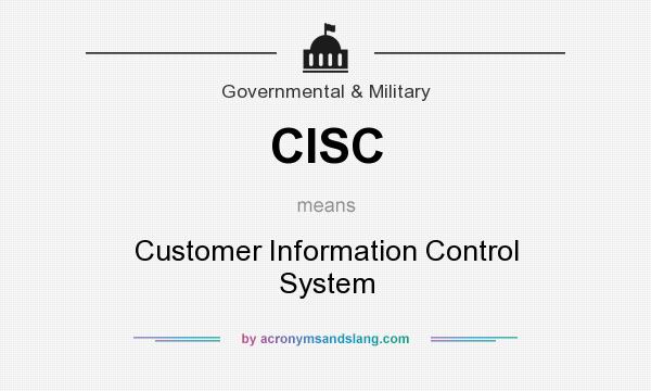 What does CISC mean? It stands for Customer Information Control System