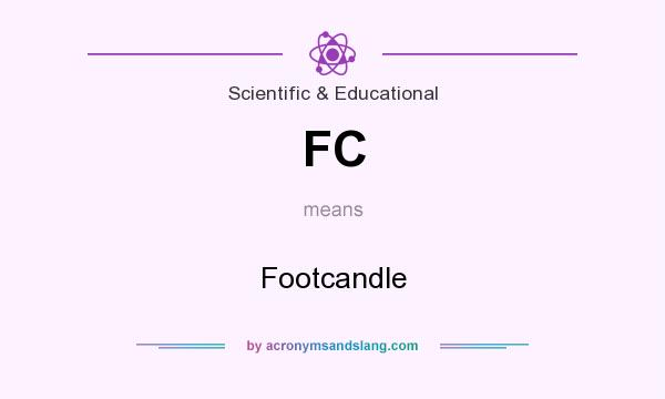 What does FC mean? It stands for Footcandle