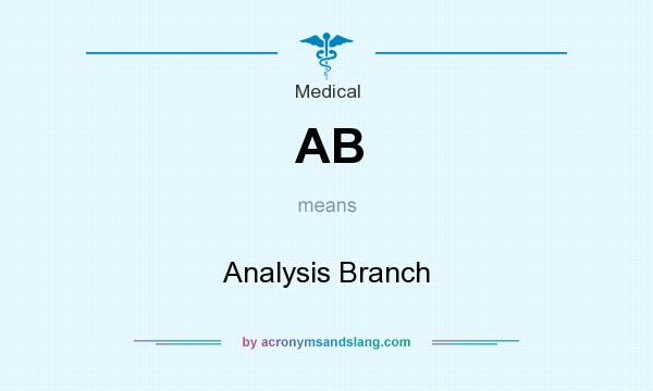 What does AB mean? It stands for Analysis Branch