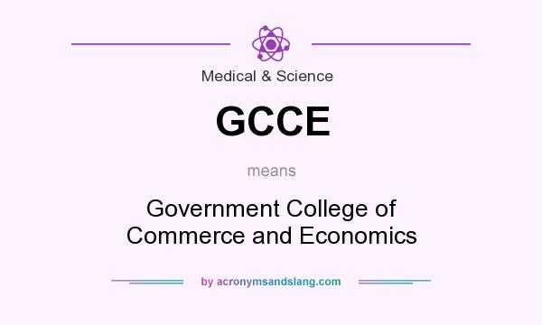 What does GCCE mean? It stands for Government College of Commerce and Economics
