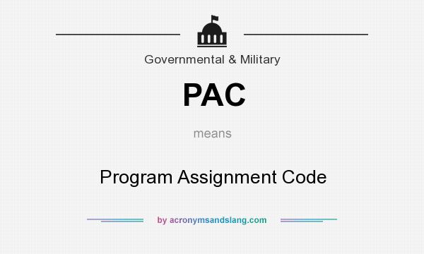 What does PAC mean? It stands for Program Assignment Code