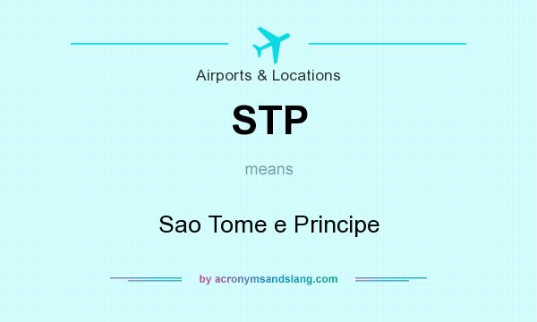 What does STP mean? It stands for Sao Tome e Principe