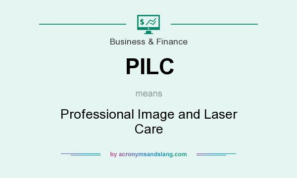 What does PILC mean? It stands for Professional Image and Laser Care