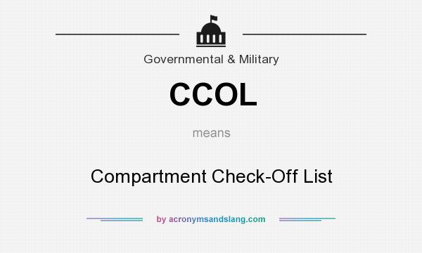 What does CCOL mean? It stands for Compartment Check-Off List