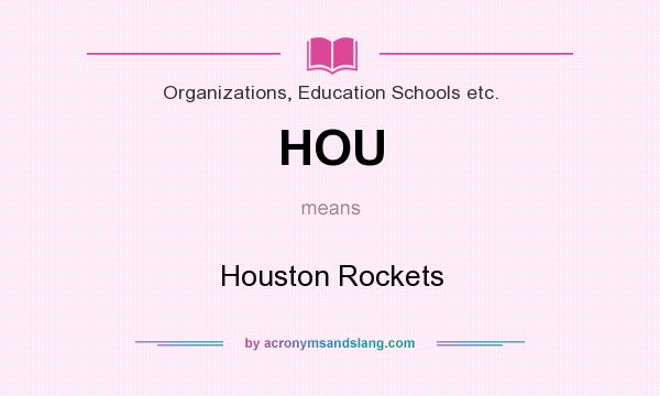 What does HOU mean? It stands for Houston Rockets