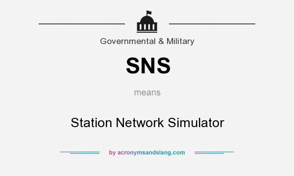 What does SNS mean? It stands for Station Network Simulator