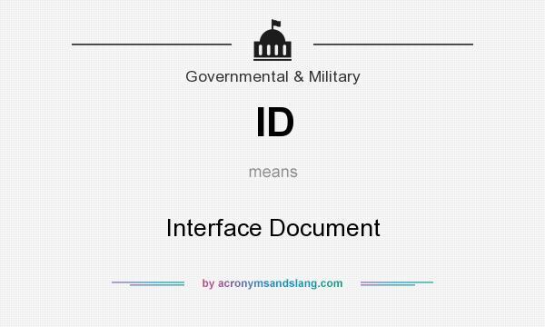 What does ID mean? It stands for Interface Document