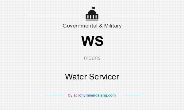 What does WS mean? It stands for Water Servicer
