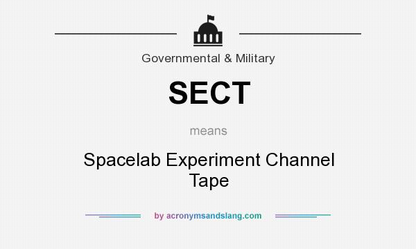What does SECT mean? It stands for Spacelab Experiment Channel Tape