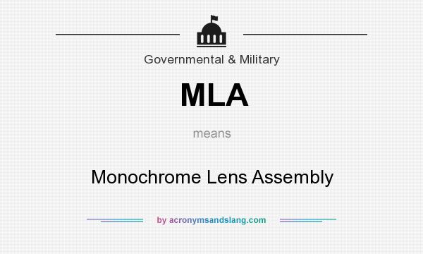 What does MLA mean? It stands for Monochrome Lens Assembly
