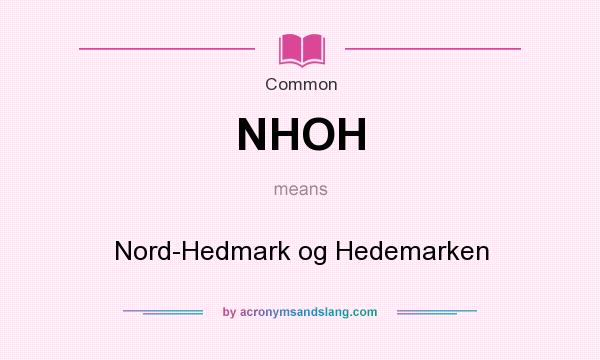 What does NHOH mean? It stands for Nord-Hedmark og Hedemarken