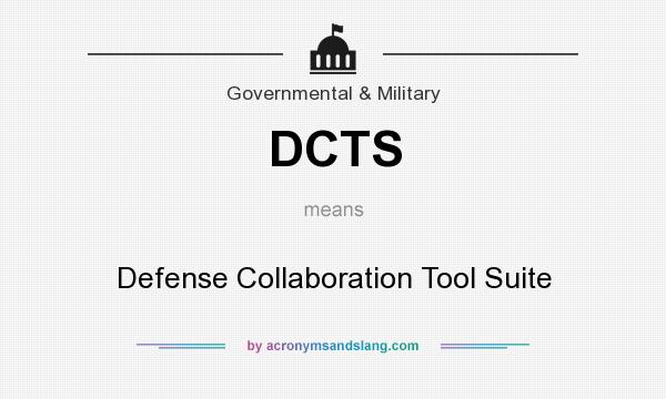 What does DCTS mean? It stands for Defense Collaboration Tool Suite