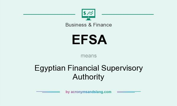 What does EFSA mean? It stands for Egyptian Financial Supervisory Authority