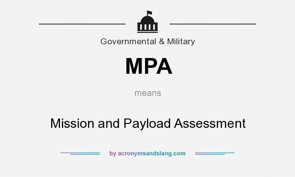 What does MPA mean? It stands for Mission and Payload Assessment