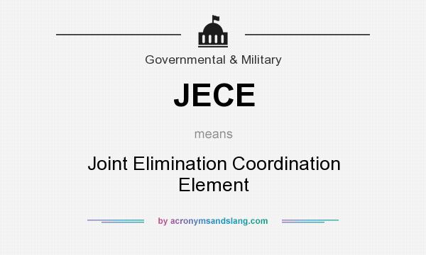 What does JECE mean? It stands for Joint Elimination Coordination Element